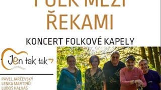 Folk mezi řekami - oslava 35 let Jen tak taku