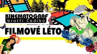Kinematograf Bratří Čadíků 2025